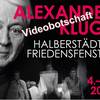 Videobotschaft Alexander Kluge an die Halberstädter