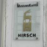 Schild des Kaffee Hirsch