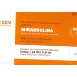 So sieht die Theaterkarte für die Komödie Mirandolina aus, die am 6. Juli 2013 im Kreuzgang der Liebfrauenkirche zu sehen sein wird.