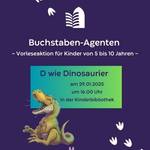 D wie Dinosaurier - unser Thema im Januar mit den Buchstaben-Agenten